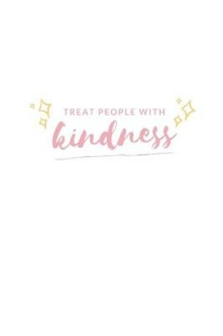 Cover of Treat People With Kindness