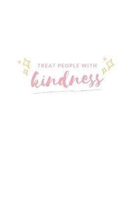 Book cover for Treat People With Kindness