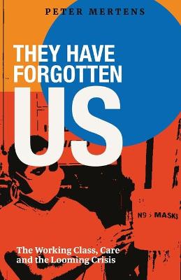 Book cover for They Have Forgotten Us