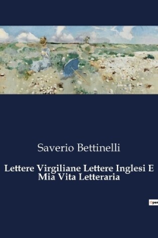 Cover of Lettere Virgiliane Lettere Inglesi E Mia Vita Letteraria