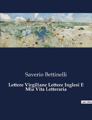 Book cover for Lettere Virgiliane Lettere Inglesi E Mia Vita Letteraria