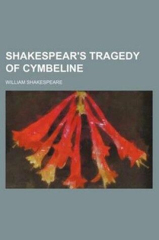 Cover of Shakespear's Tragedy of Cymbeline