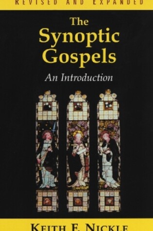 Cover of The Synoptic Gospels, Revised and Expanded