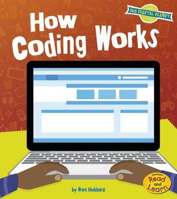 Book cover for Our Digital Planet How Coding Works