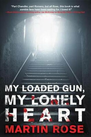 Cover of My Loaded Gun, My Lonely Heart