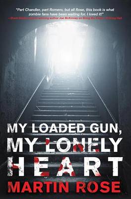 Cover of My Loaded Gun, My Lonely Heart