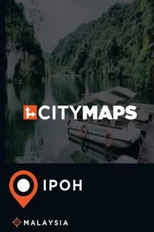 Cover of City Maps Ipoh Malaysia