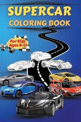 Cover of Supercar coloring book for kids ages 8-12