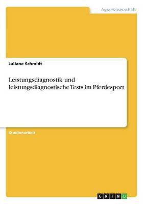 Book cover for Leistungsdiagnostik und leistungsdiagnostische Tests im Pferdesport