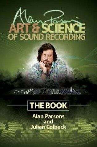 Cover of Alan Parsons' Art & Science of Sound Recording