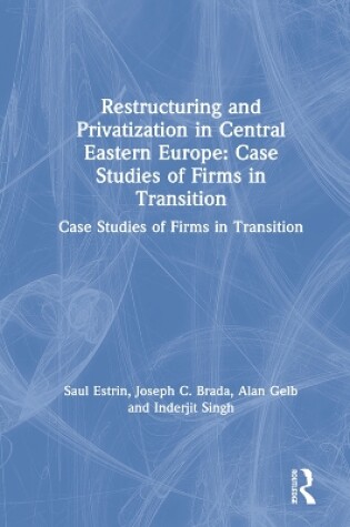 Cover of Restructuring and Privatization in Central Eastern Europe