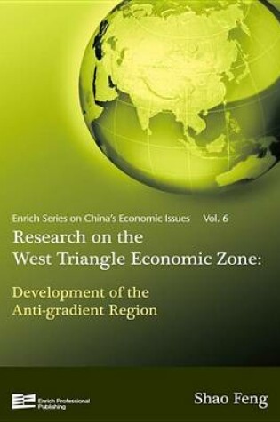 Cover of Research on Western Economic Triangular Zone: Development of the Anti-Gradient Region