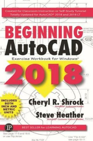 Cover of Beginning AutoCAD Exercise Workbook 2018