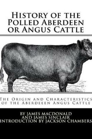 Cover of History of the Polled Aberdeen or Angus Cattle