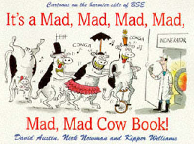 Book cover for It's a Mad, Mad, Mad, Mad, Mad, Mad Cow Book!