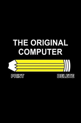 Book cover for The Original Computer. Print Delete Pencil