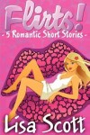 Book cover for Flirts! 5 Romantic Short Stories