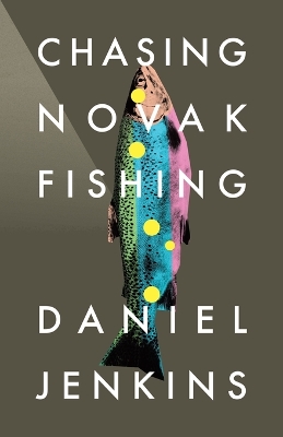 Book cover for Chasing Novak Fishing