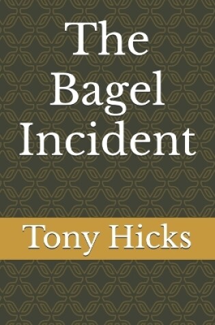 Cover of The Bagel Incident