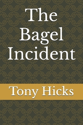 Book cover for The Bagel Incident