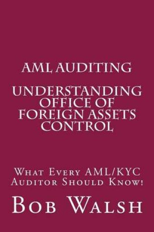 Cover of AML Auditing - Understanding Office of Foreign Assets Control