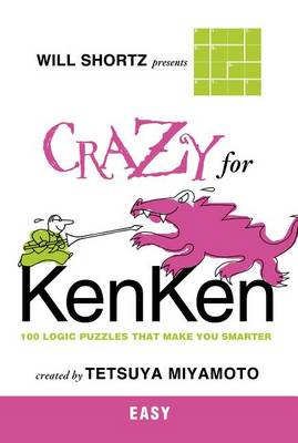 Book cover for Will Shortz Presents Crazy for KenKen Easy