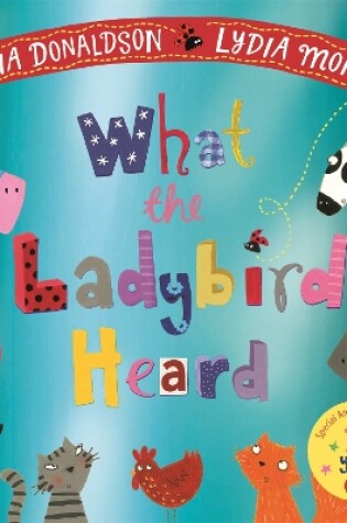 Cover of What the Ladybird Heard 15th Anniversary Edition