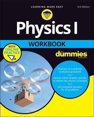 Book cover for Physics I Workbook For Dummies with Online Practice