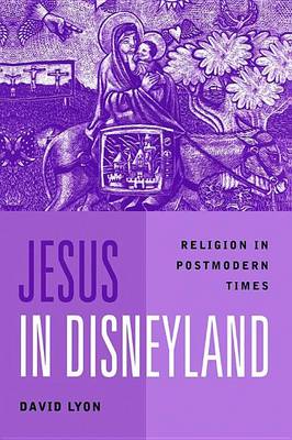 Book cover for Jesus in Disneyland: Religion in Postmodern Times