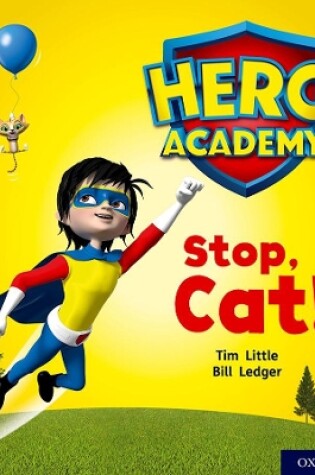 Cover of Hero Academy: Oxford Level 1+, Pink Book Band: Stop, Cat!