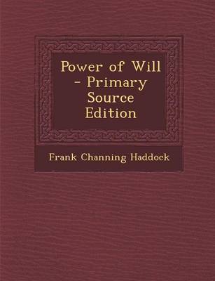 Book cover for Power of Will - Primary Source Edition