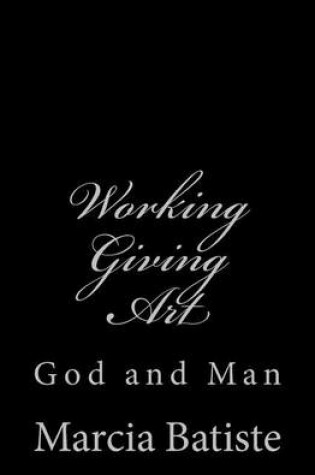 Cover of Working Giving Art