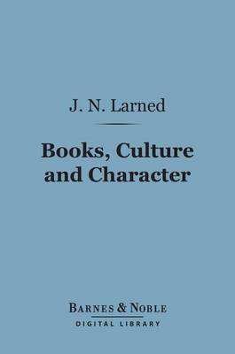 Book cover for Books, Culture and Character (Barnes & Noble Digital Library)