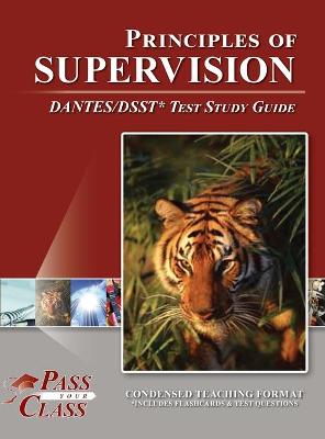 Book cover for Principles of Supervision DANTES / DSST Test Study Guide