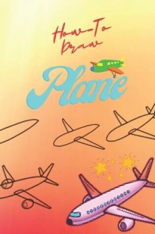 Cover of How to Draw Planes