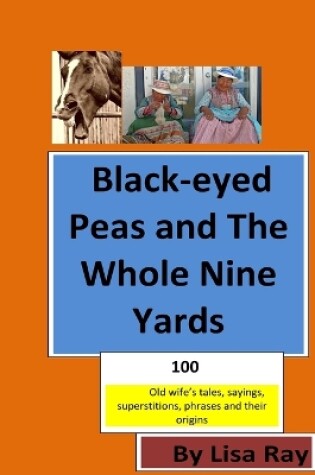 Cover of Black-eyed Peas and The Whole Nine Yards