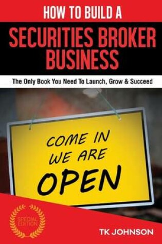 Cover of How to Build a Securities Broker Business (Special Edition)