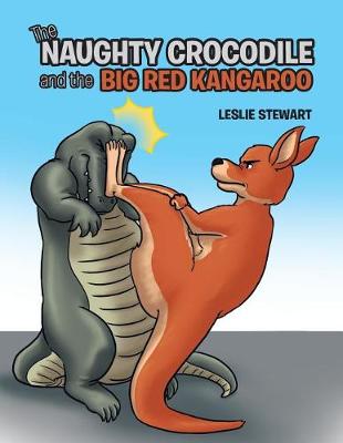 Book cover for The Naughty Crocodile and the Big Red Kangaroo