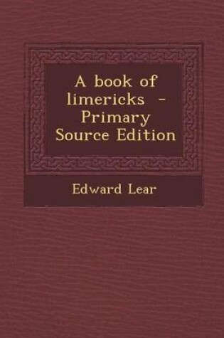 Cover of A Book of Limericks - Primary Source Edition