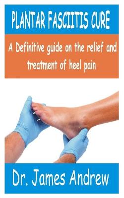 Book cover for Plantar Fasciitis Cure