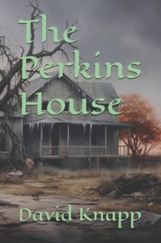 Cover of The Perkins House