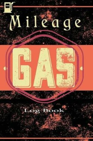 Cover of Gas Mileage Log Book