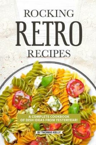 Cover of Rocking Retro Recipes