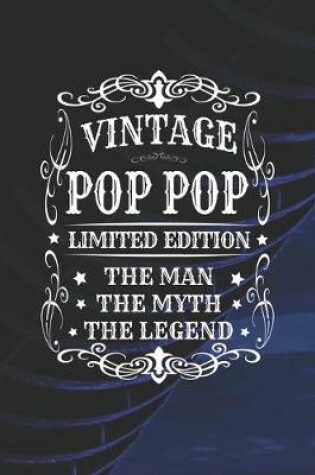 Cover of Vintage Pop Pop Limited Edition The Man Myth The Legend