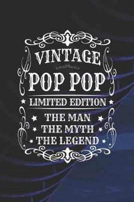 Book cover for Vintage Pop Pop Limited Edition The Man Myth The Legend