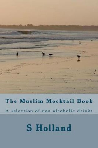 Cover of The Muslim Mocktail Book