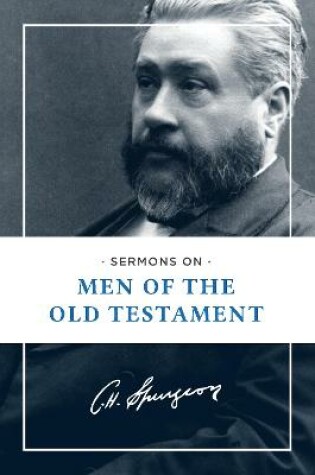 Cover of Sermons on Men of the Old Testament