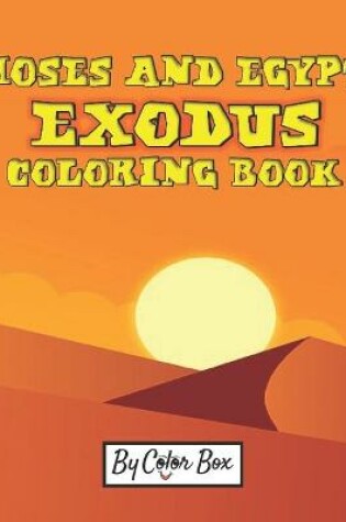 Cover of Moses And Egypt Exodus Coloring Book