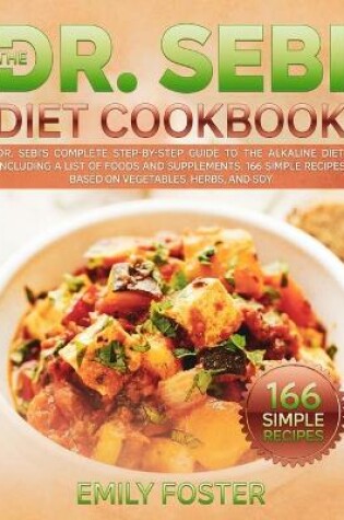 Cover of The Dr. Sebi Diet Cookbook