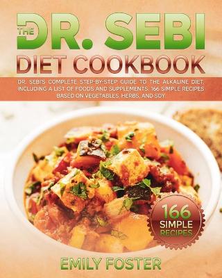 Book cover for The Dr. Sebi Diet Cookbook
